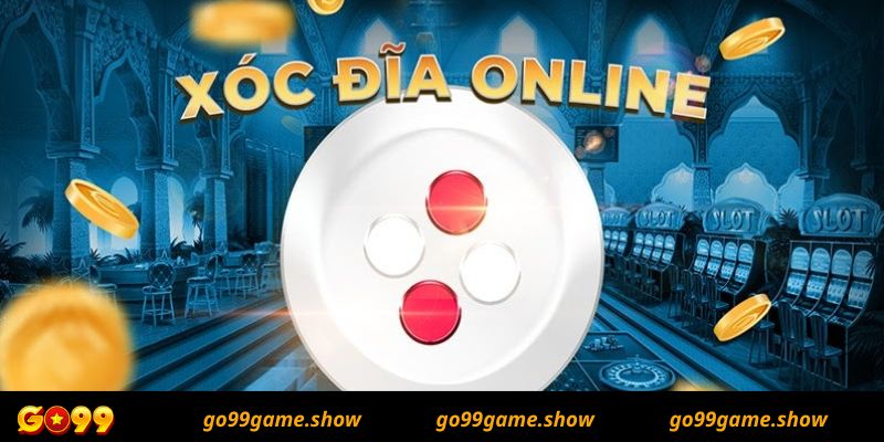 Tìm hiểu về khái niệm game xóc đĩa tại Go99